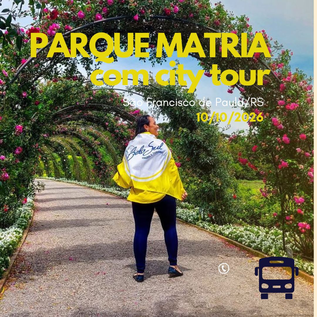 Parque Matria com City Tour – São Francisco de Paula/RS