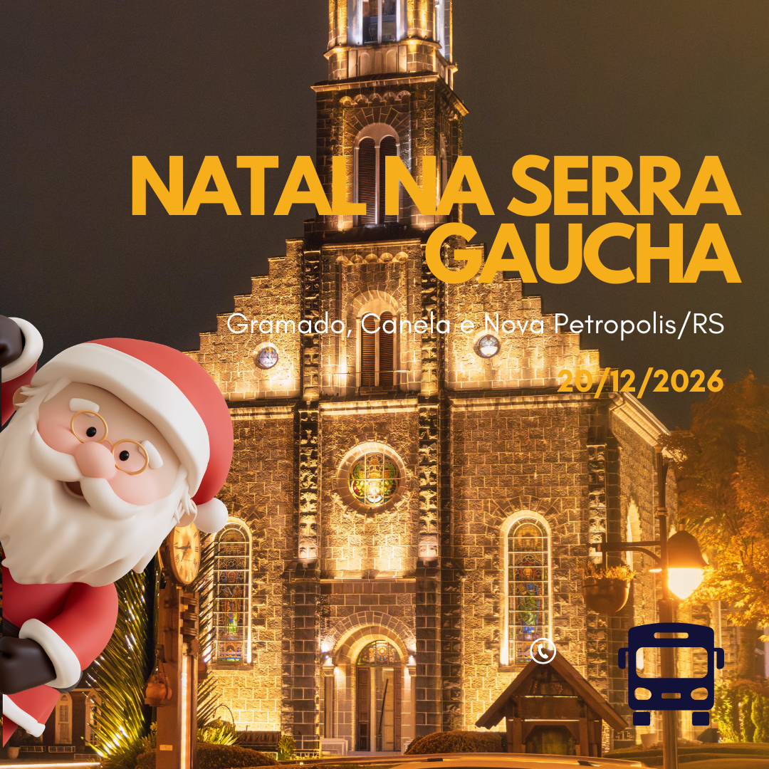 Natal na Serra Gaúcha – Nova Petrópolis, Gramado e Canela