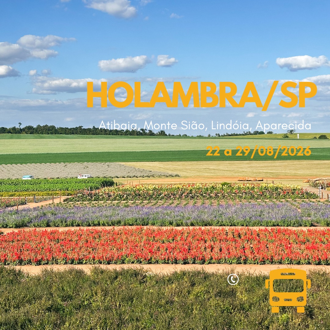 Holambra, Atibaia, Monte Sião, Lindóia e Aparecida